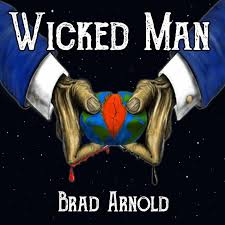 Brad-Arnold-Wicked-Man
