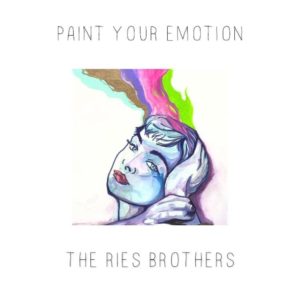 The Ries Brothers paint your emotion